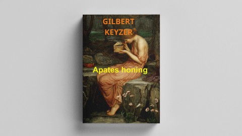 De nieuwste roman: “Apates honing” van schrijver Gilbert Keyzer